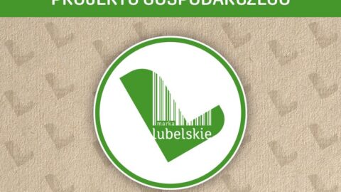 Nabór do "Marki Lubelskie"