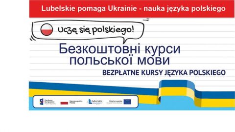 Lubelskie pomaga Ukrainie. Bezpłatne lekcje nauki języka polskiego dla Uchodźców
