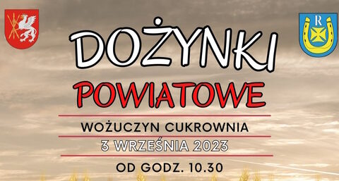 Dożynki Powiatowe w Wożuczynie-Cukrowni