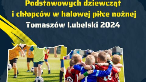 Mistrzostwa Powiatu Tomaszowskiego Szkół Podstawowych Dziewcząt i Chłopców w Halowej Piłce Nożnej