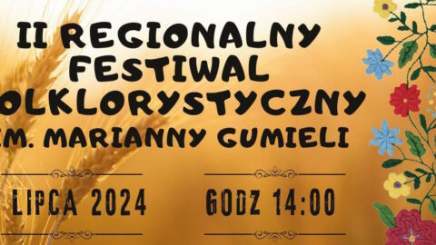 II Regionalny Festiwal Folklorystyczny im. Marianny Gumieli