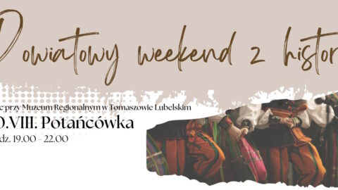 Powiatowy weekend z historią