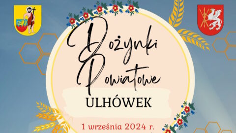 Dożynki Powiatowe w Ulhówku