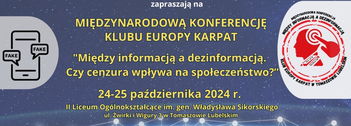 Międzynarodową Konferencję Klubu Europy Karpat pt. "Między informacją a dezinformacją. Czy cenzura wpływa na społeczeństwo?"