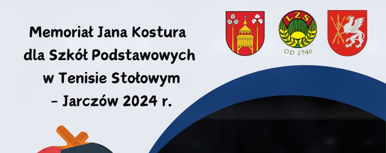 Memoriał Jana Kostura dla Szkół Podstawowych w Tenisie Stołowym