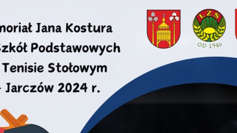 Memoriał Jana Kostura dla Szkół Podstawowych w Tenisie Stołowym