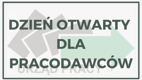 „Dzień Otwarty dla Pracodawców"