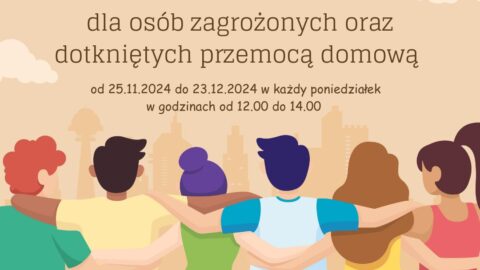 Ośrodek Interwencji Kryzysowej w Tomaszowie Lubelskim zaprasza na BEZPŁATNY cykl spotkań warsztatowych w formie GRUPY WSPARCIA dla osób zagrożonych oraz dotkniętych przemocą domową.