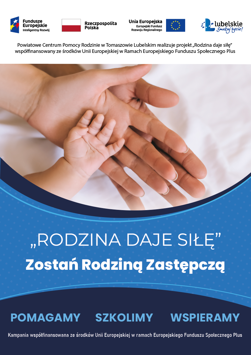 Plakat informujący Powiatowe Centrum Pomocy Rodzinie w Tomaszowie Lubelskim poszukuje kandydatów na rodziny zastępcze