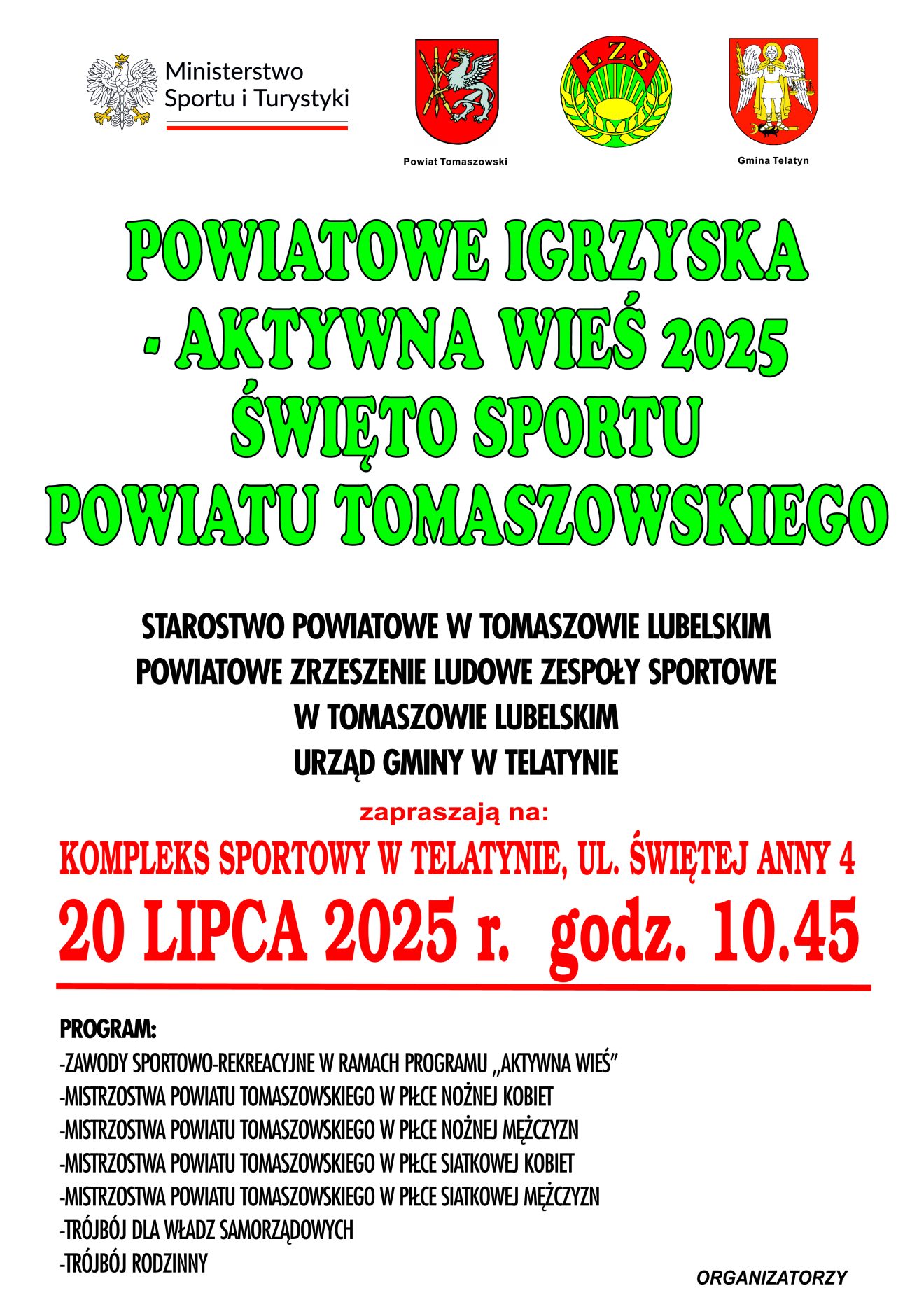 Plakat informujący o Powiatowych Igrzyskach – Aktywna Wieś 2025, Święcie Sportu Powiatu Tomaszowskiego. Wydarzenie odbędzie się 20 lipca 2025 roku na Kompleksie Sportowym w Telatynie. Na plakacie dominują kolory zielony i biały. Umieszczono logo organizatorów i program.