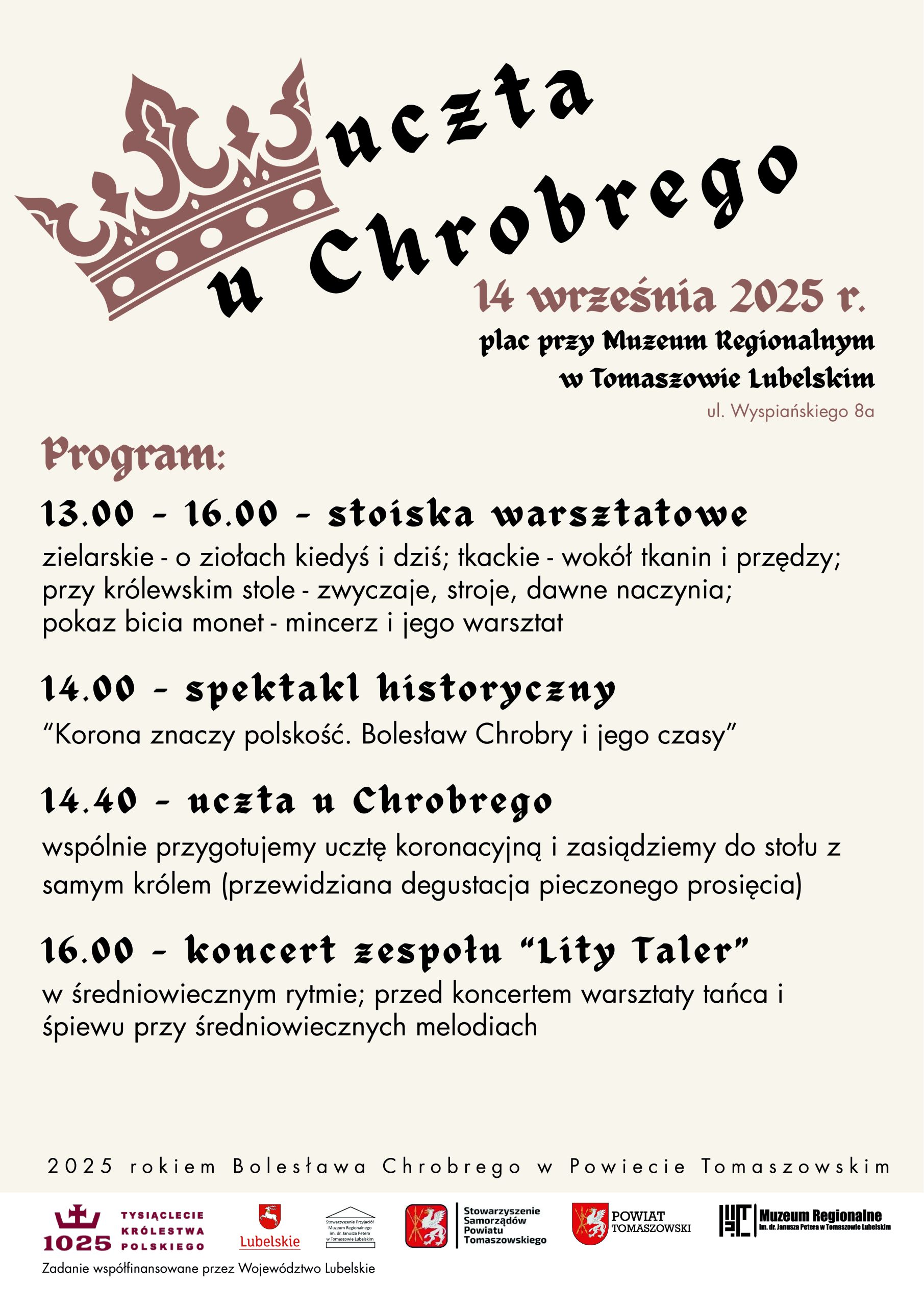 Plakat wydarzenia Uczta u Chrobrego – 14 września 2025 r., Muzeum Regionalne w Tomaszowie Lubelskim, program: warsztaty, spektakl historyczny, uczta i koncert
