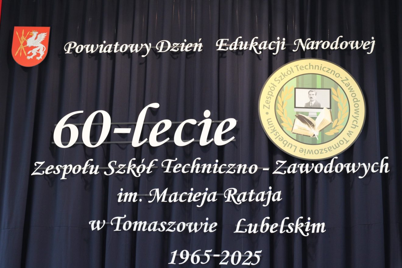 Jubileusz 60-lecia Zespołu Szkół Techniczno-Zawodowych im. Macieja Rataja w Tomaszowie Lubelskim