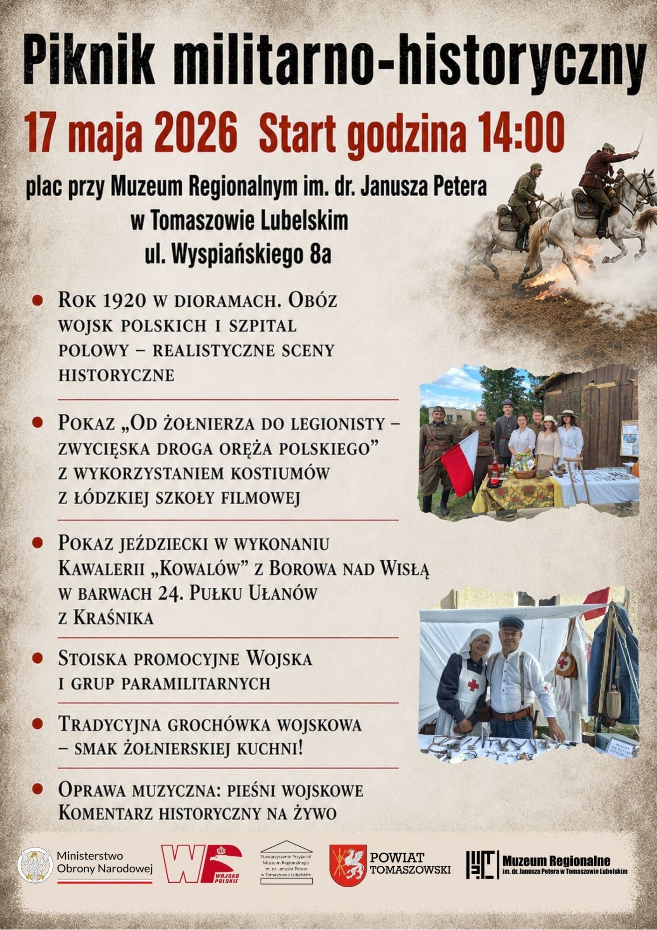 Plakat informujący o Pikniku militarno-historycznym organizowanym 17 maja 2026 roku o godz. 14:00 przy Muzeum Regionalnym w Tomaszowie Lubelskim. Na plakacie znajdują się informacje o pokazach historycznych, kawalerii, dioramach wojskowych oraz zdjęcia rekonstruktorów w strojach z epoki.